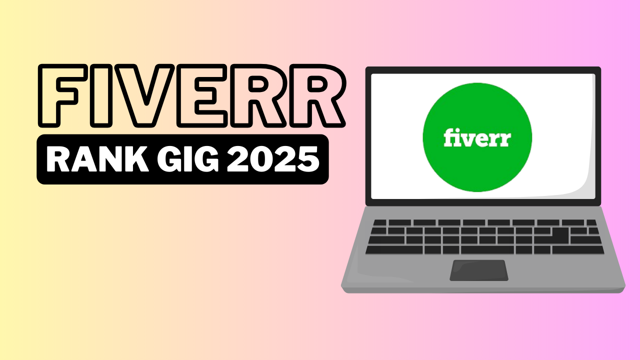 How to Rank Fiverr Gig in 2025