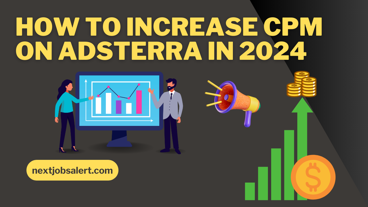 How to increase CPM on Adsterra in 2024